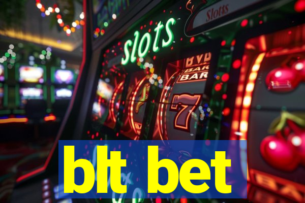 blt bet